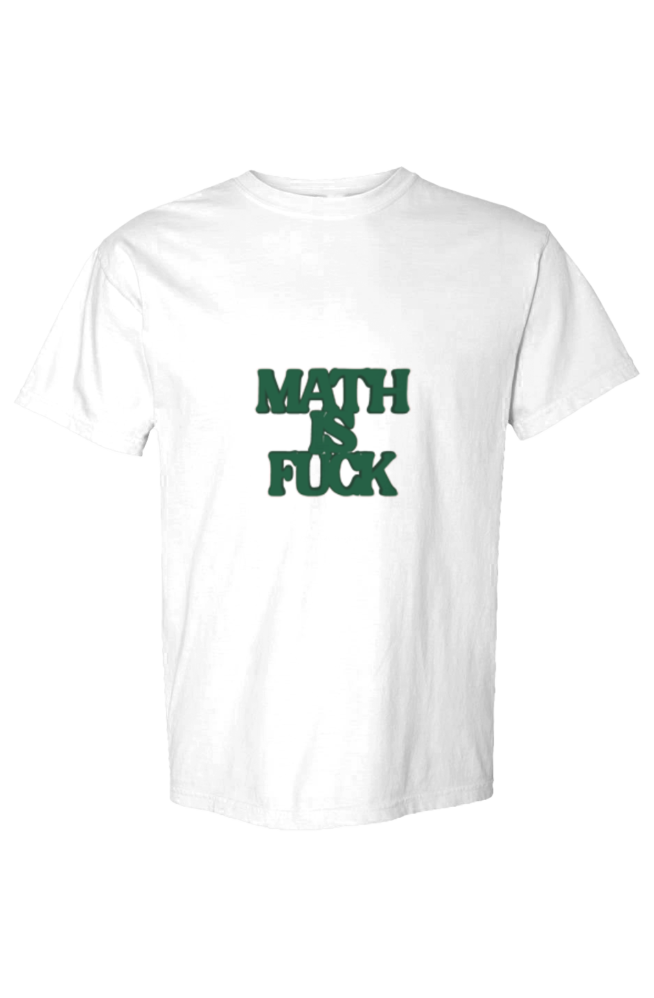 Math is Fuck Basic Bitch Colors Tee